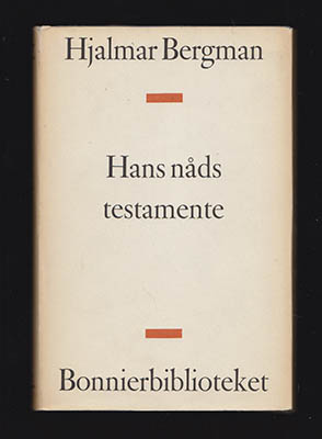 Bergman, Hjalmar | Hans nåds testamente