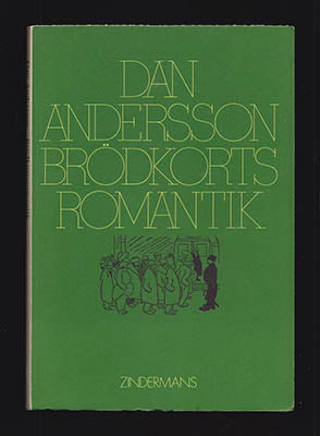 Andersson, Dan | Brödkortsromantik : Reportage och artiklar publicerade i Ny tid 1917-1918
