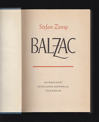 Zweig, Stefan | Balzac : Romanen om en diktares liv [Balzac, Honoré de (1799-1850)]