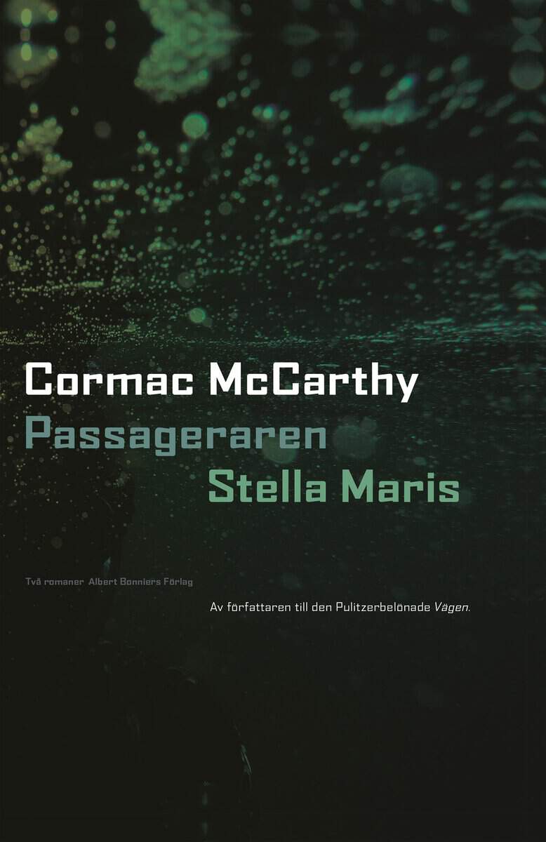 McCarthy, Cormac | Passageraren | Stella Maris