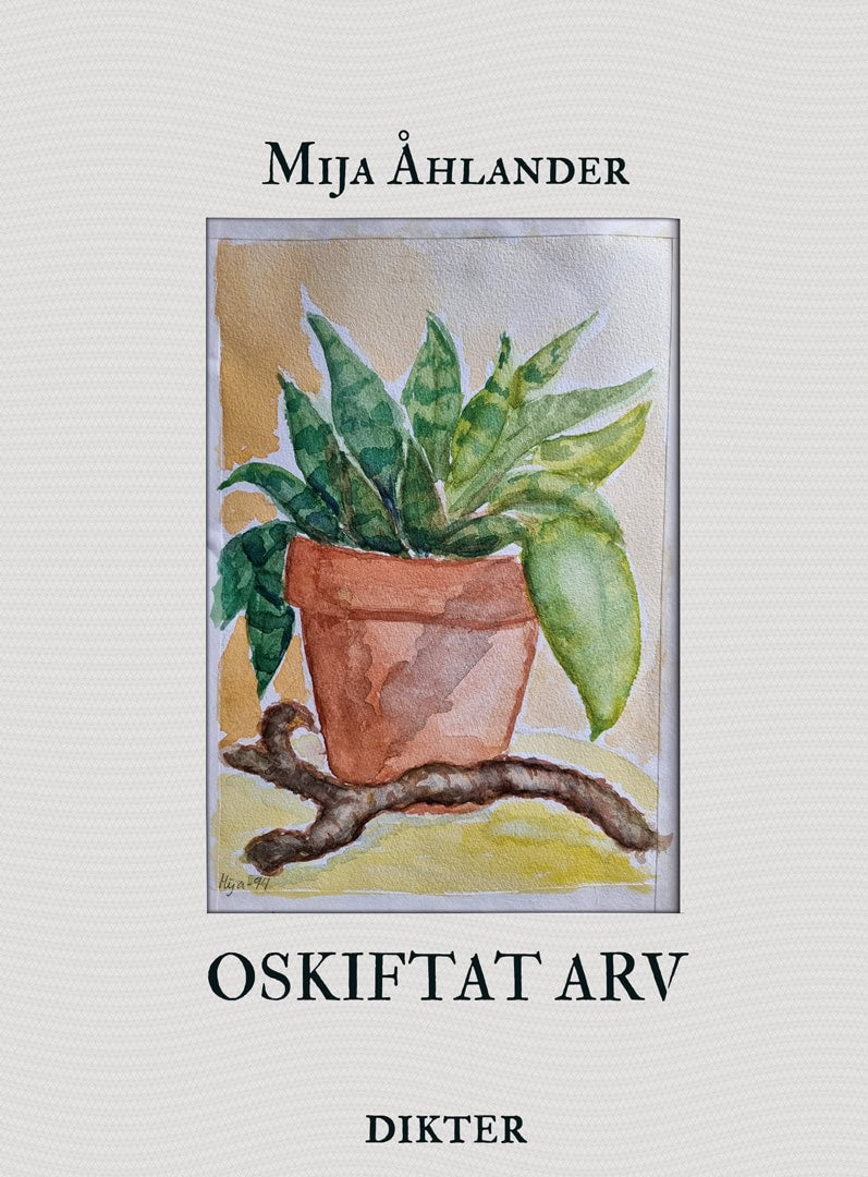 Åhlander, Mija | Oskiftat arv