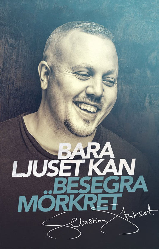 Stakset, Sebastian | Bara ljuset kan besegra mörkret