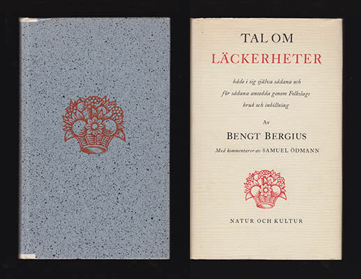 Bergius, Bengt | Tal om läckerheter : både i sig själva sådana och för sådana ansedda genom Folkslags bruk och inbillning