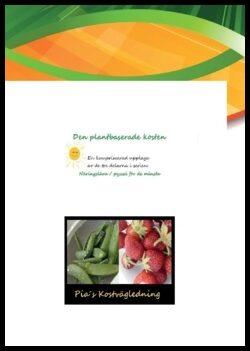 Lundin, Pia | Den plantbaserade kosten : Näringslära/ pyssel för de minsta