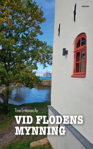 Eriksson Ay, Tina | Vid flodens mynning