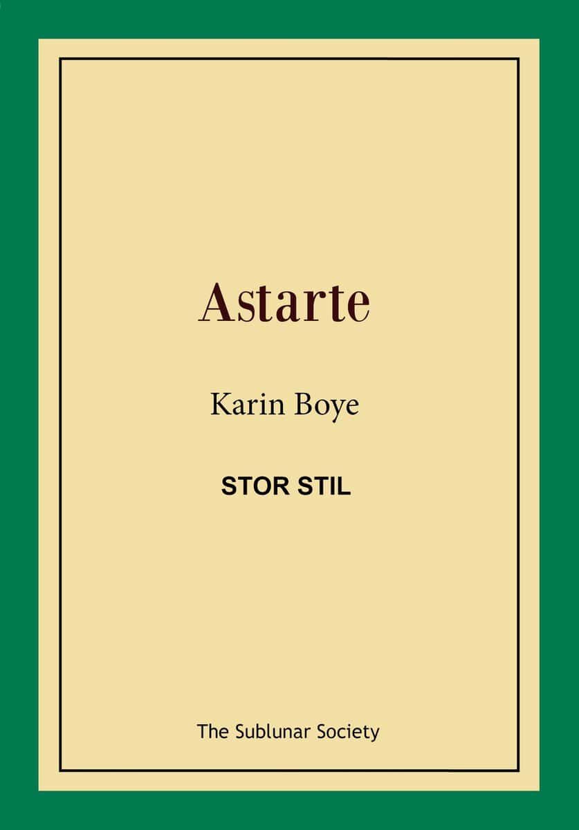 Boye, Karin | Astarte (stor stil)