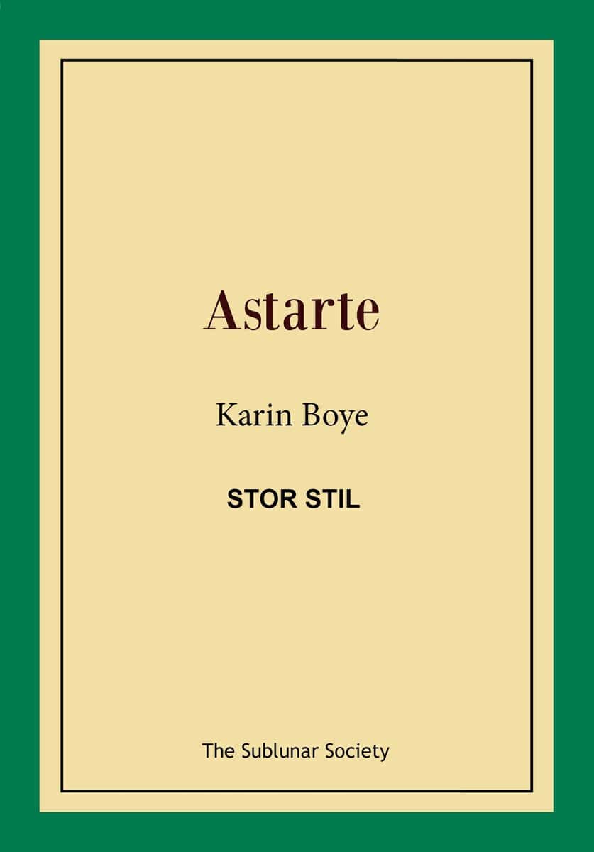 Boye, Karin | Astarte (stor stil)