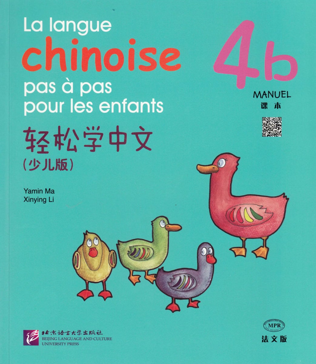Yamin, Ma | La langue chinoise pas à pas pour les enfants : Niveau 4, 4 b, Manuel