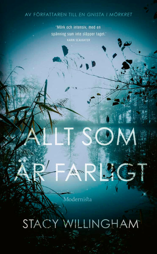 Willingham, Stacy | Allt som är farligt