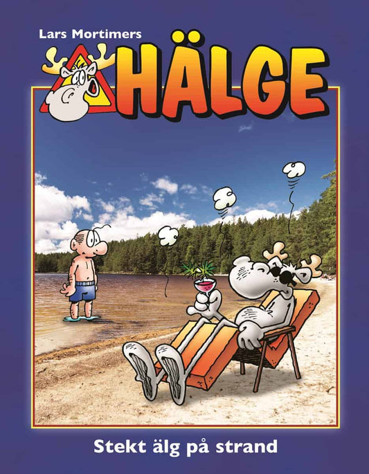 Mortimer, Lars | Hälge. Stekt älg på strand