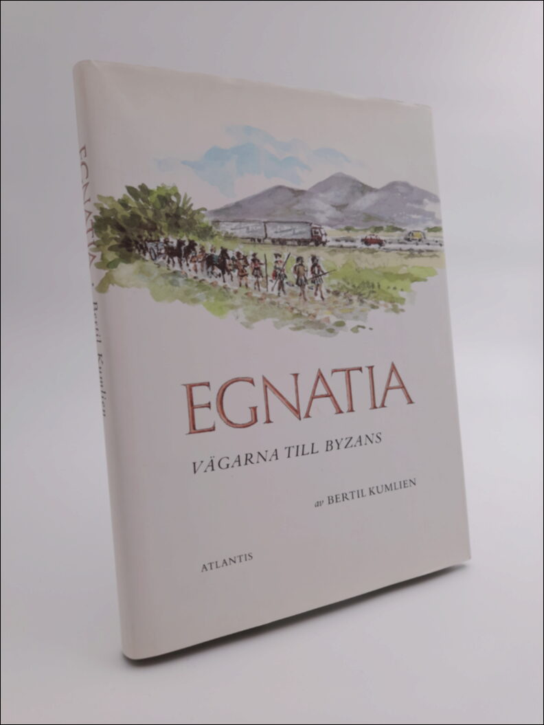 Egnatia : Vägarna till Byzans