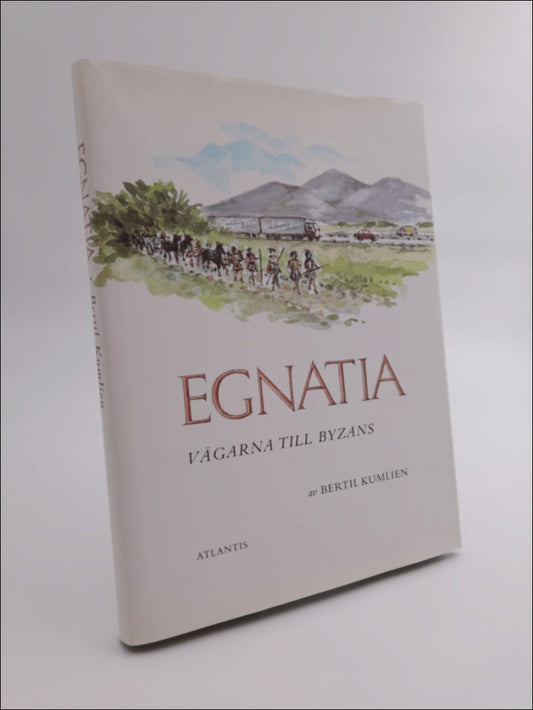 Egnatia : Vägarna till Byzans