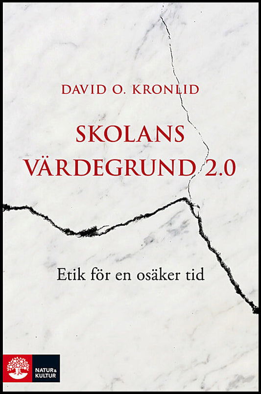 Kronlid, David O. | Skolans värdegrund 2.0