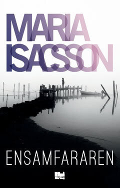 Isacsson, Maria | Ensamfararen