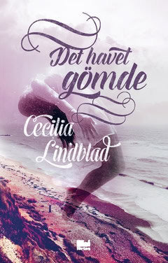 Lindblad, Cecilia | Det havet gömde