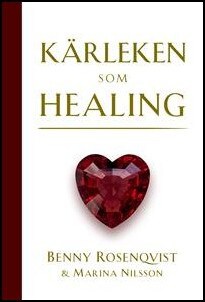 Rosenqvist, Benny | Kärleken som healing