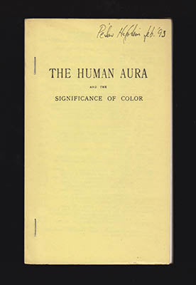 Colville, W. J. (William Wilberforce Juvenal, 1862-1917) | The Human Aura and the Significance of Color : Three Lectures