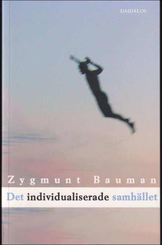 Bauman, Zygmunt | Det individualiserade samhället