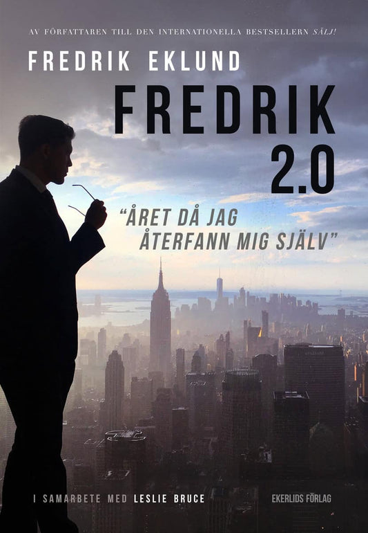 Eklund, Fredrik | Fredrik 2.0 : Året då jag återfann mig själv