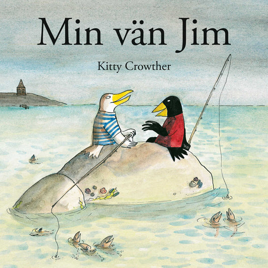Crowther, Kitty | Min vän Jim