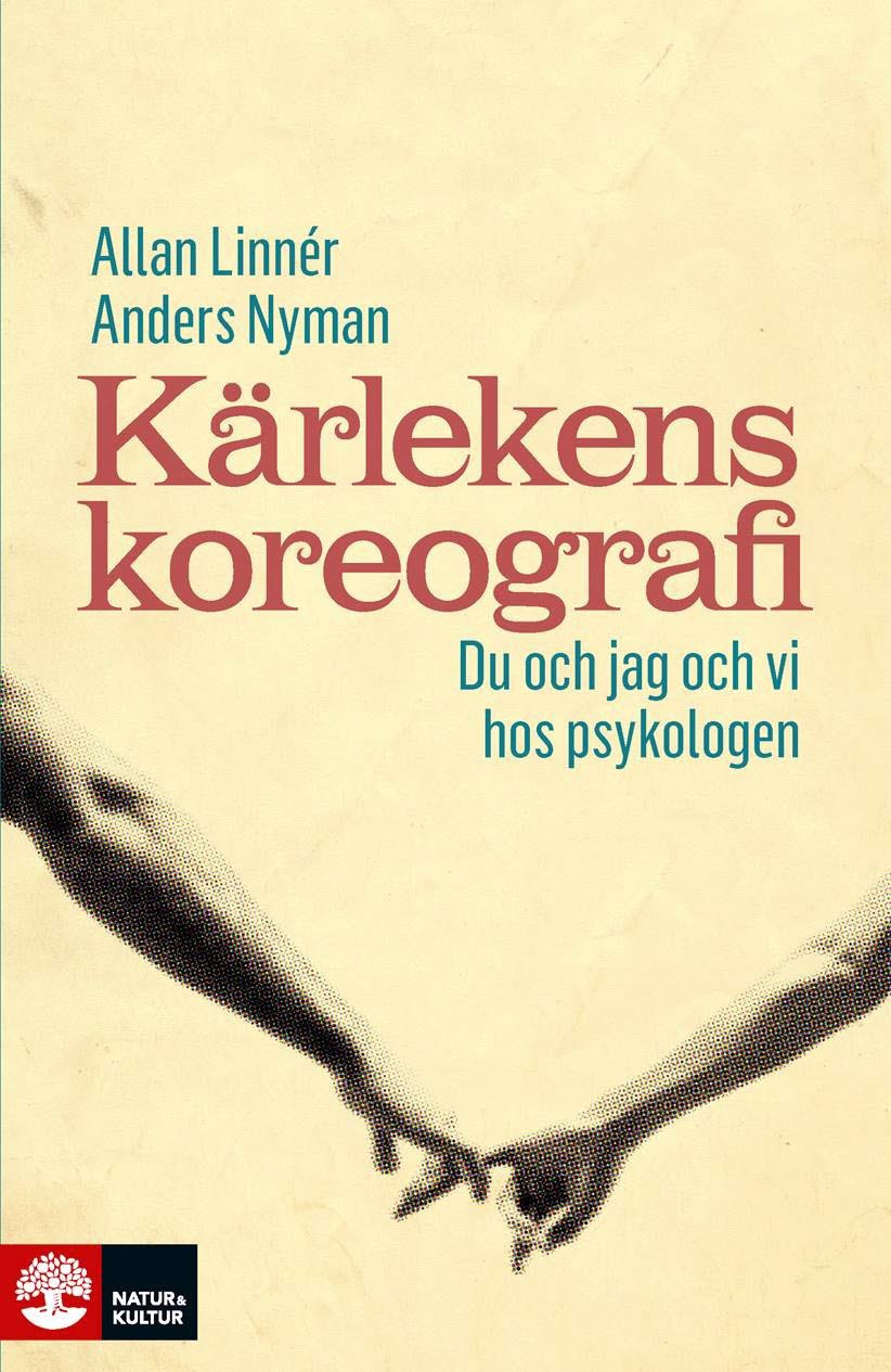 Linnér, Allan | Nyman, Anders | Kärlekens koreografi : Du och jag och vi hos psykologen