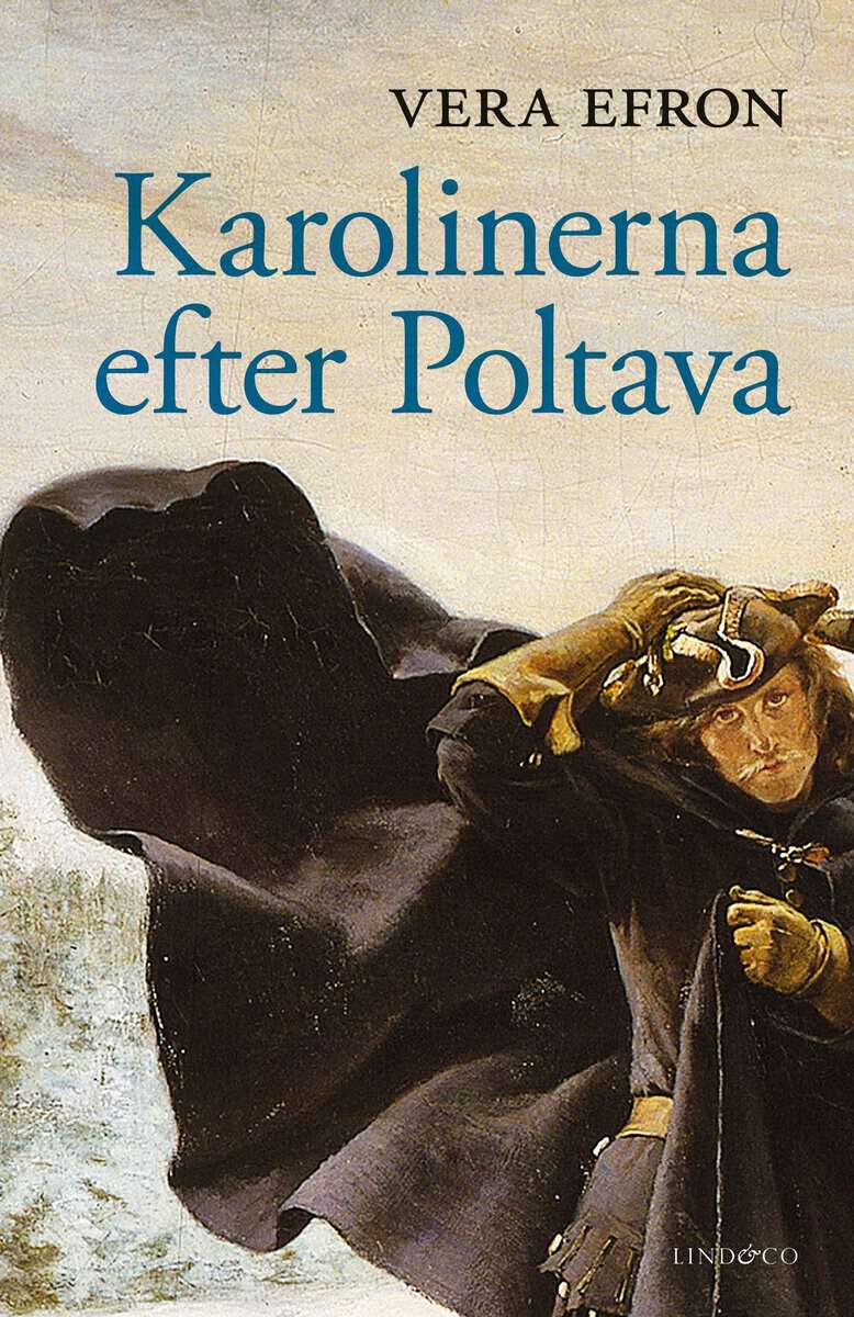 Efron, Vera | Karolinerna efter Poltava