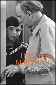 Bergman, Ingmar | Fanny och Alexander