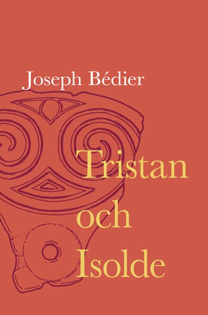 Bédier, Joseph | Tristan och Isolde