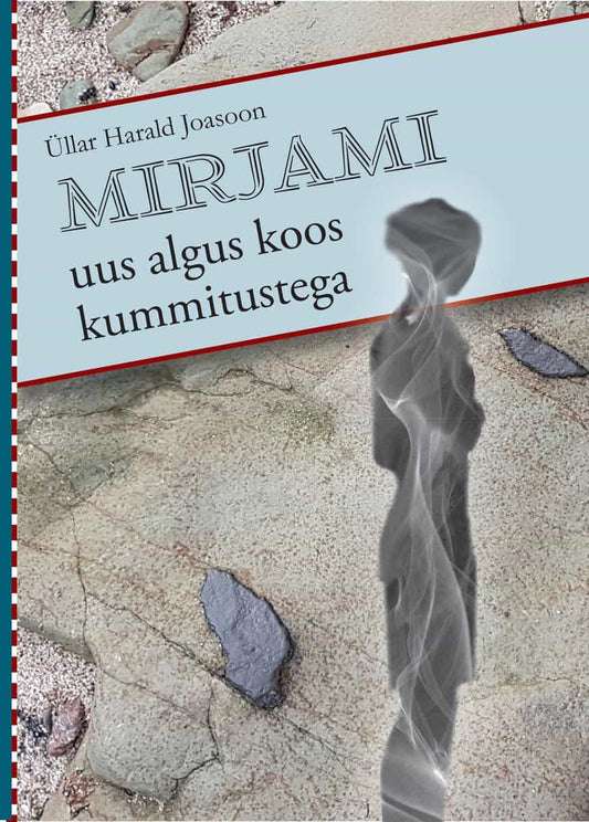 Joasoon, Üllar Harald | Mirjami uus algus koos kummitustega