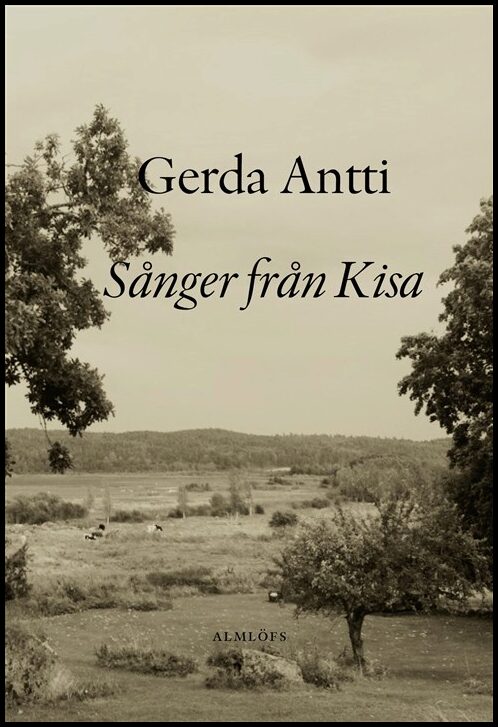 Antti, Gerda | Sånger från Kisa