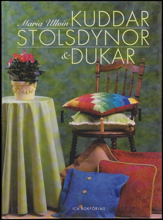 Ullvin, Maria | Kuddar, stolsdynor och dukar