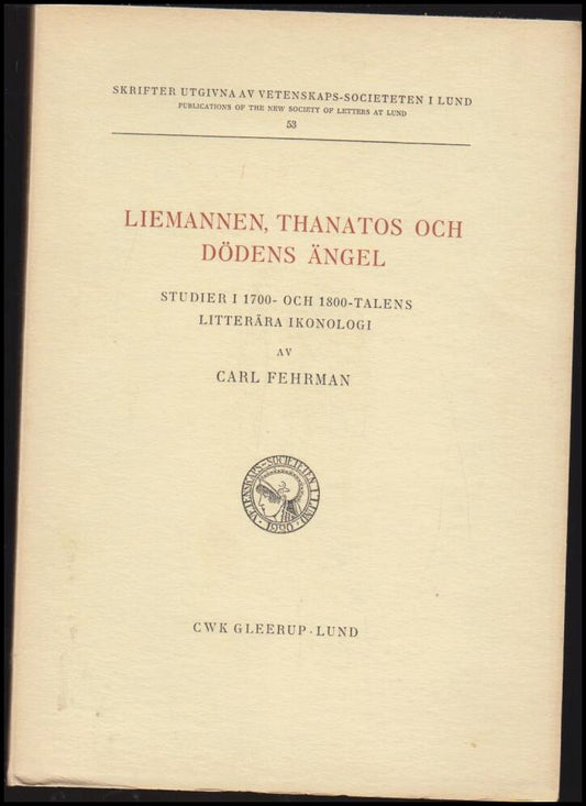 Fehrman, Carl | Liemannen Thanatos och Dödens ängel