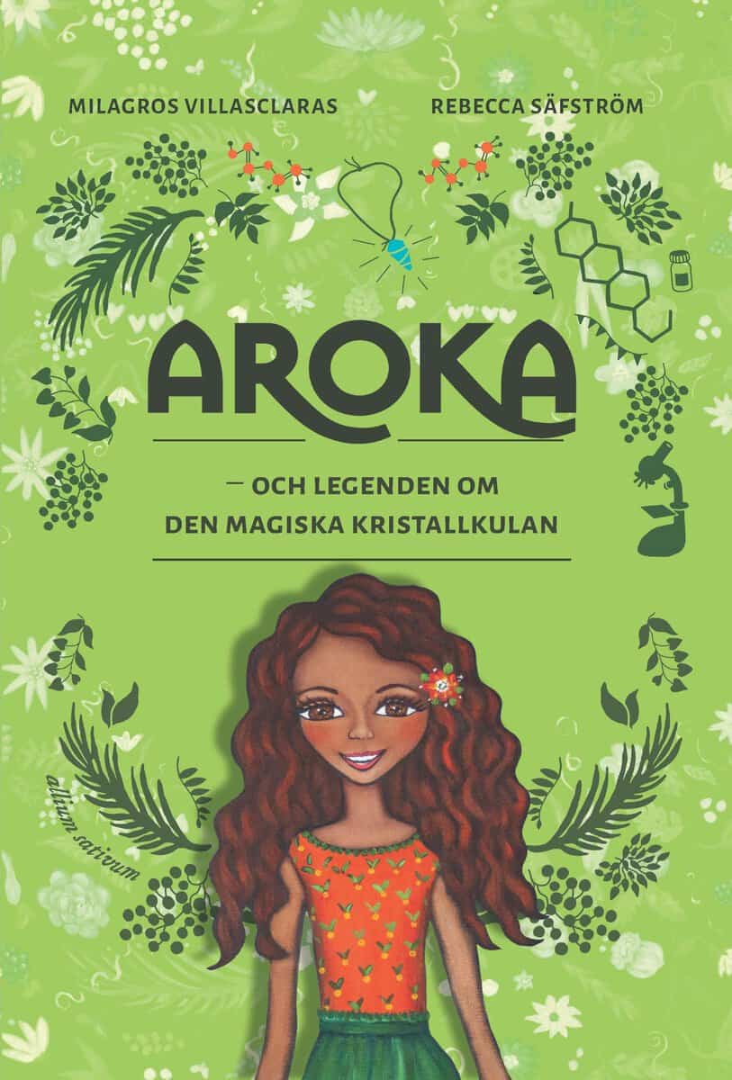 Villasclaras, Milagros | Aroka : Och legenden om den magiska kristallkulan