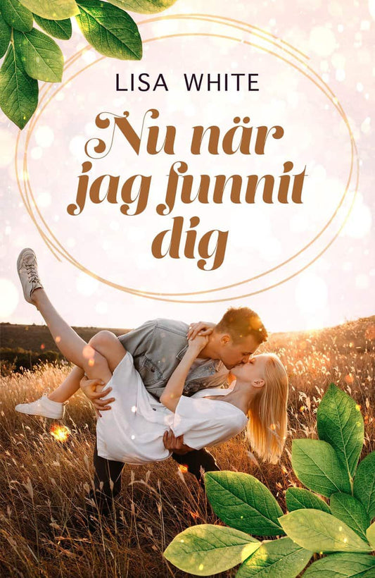 White, Lisa | Nu när jag funnit dig