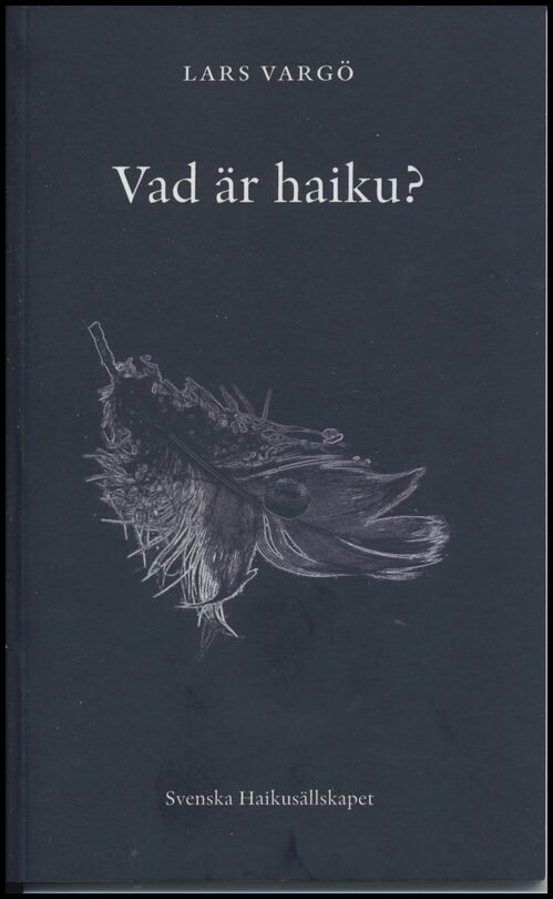 Vargö, Lars | Vad är haiku?