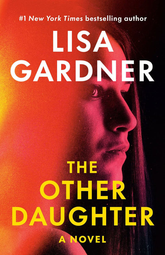 Gardner, Lisa | The Other Daughter : A Novel
