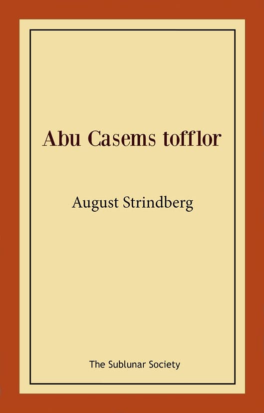 Strindberg, August | Abu Casems tofflor