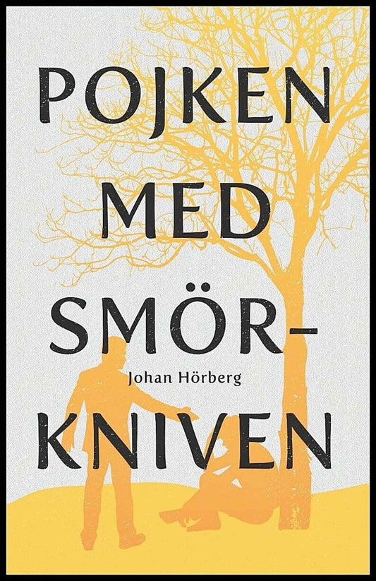 Hörberg, Johan | Pojken med smörkniven