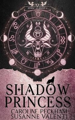 Peckham, Caroline | Zodiac Academy 4 : Shadow Princess