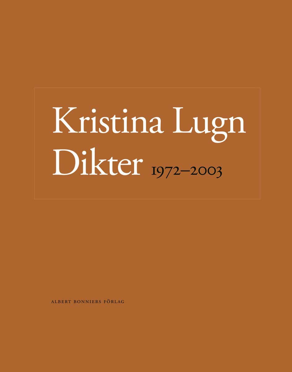 Lugn, Kristina | Dikter 1972-2003