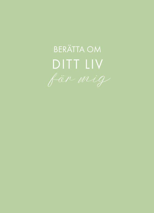 Bang-Melchior, Sara | Berätta om ditt liv för mig (ljusgrön)