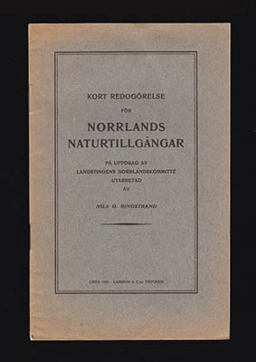 Ringstrand, Nils G. | Kort redogörelse för Norrlands naturtillgångar : På uppdrag av Landstingens Norrlandskommitté