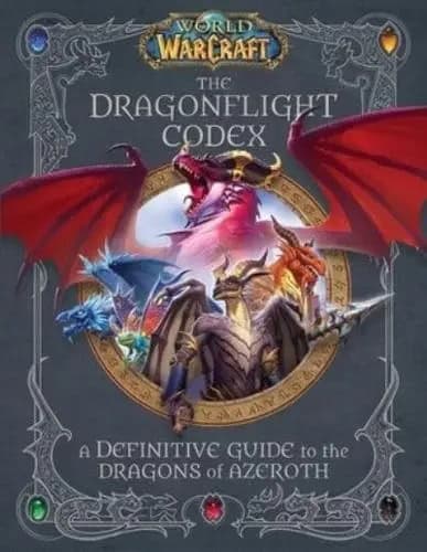 Insight Editions | World of Warcraft : The Dragonflight Codex