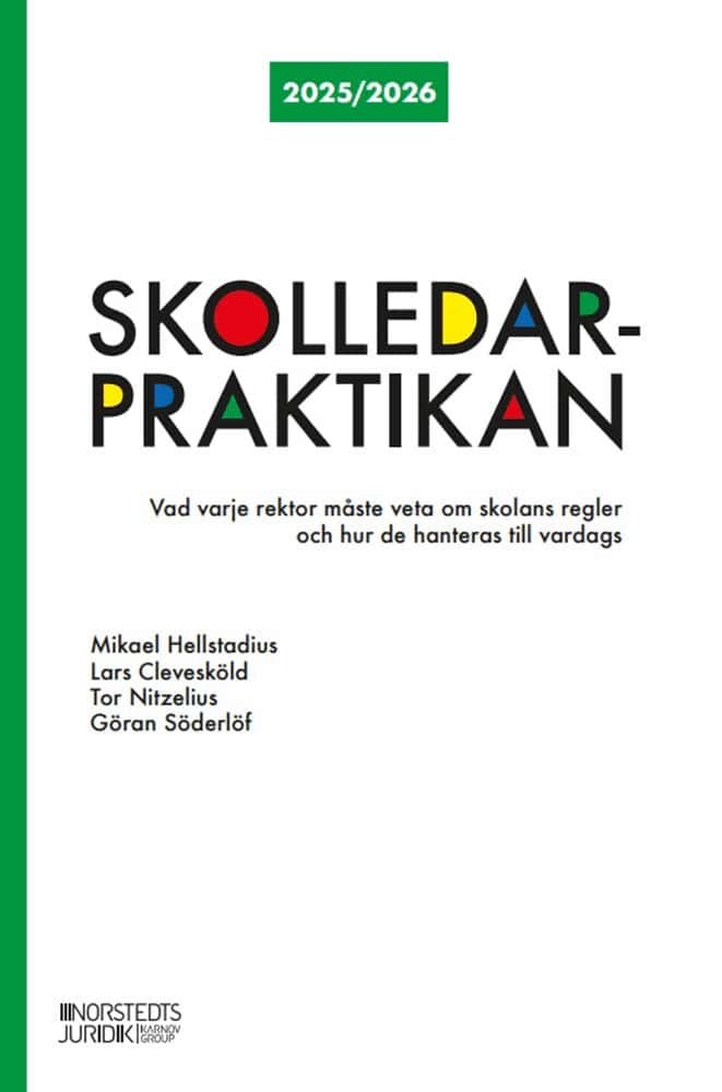 Hellstadius, Mikael | Clevesköld, Lars | Söderlöf, Göran | Nitzelius, Tor | Skolledarpraktikan 2025/2026 : Vad varje rek...