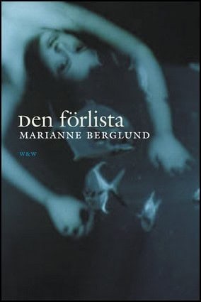 Berglund, Marianne | Den förlista