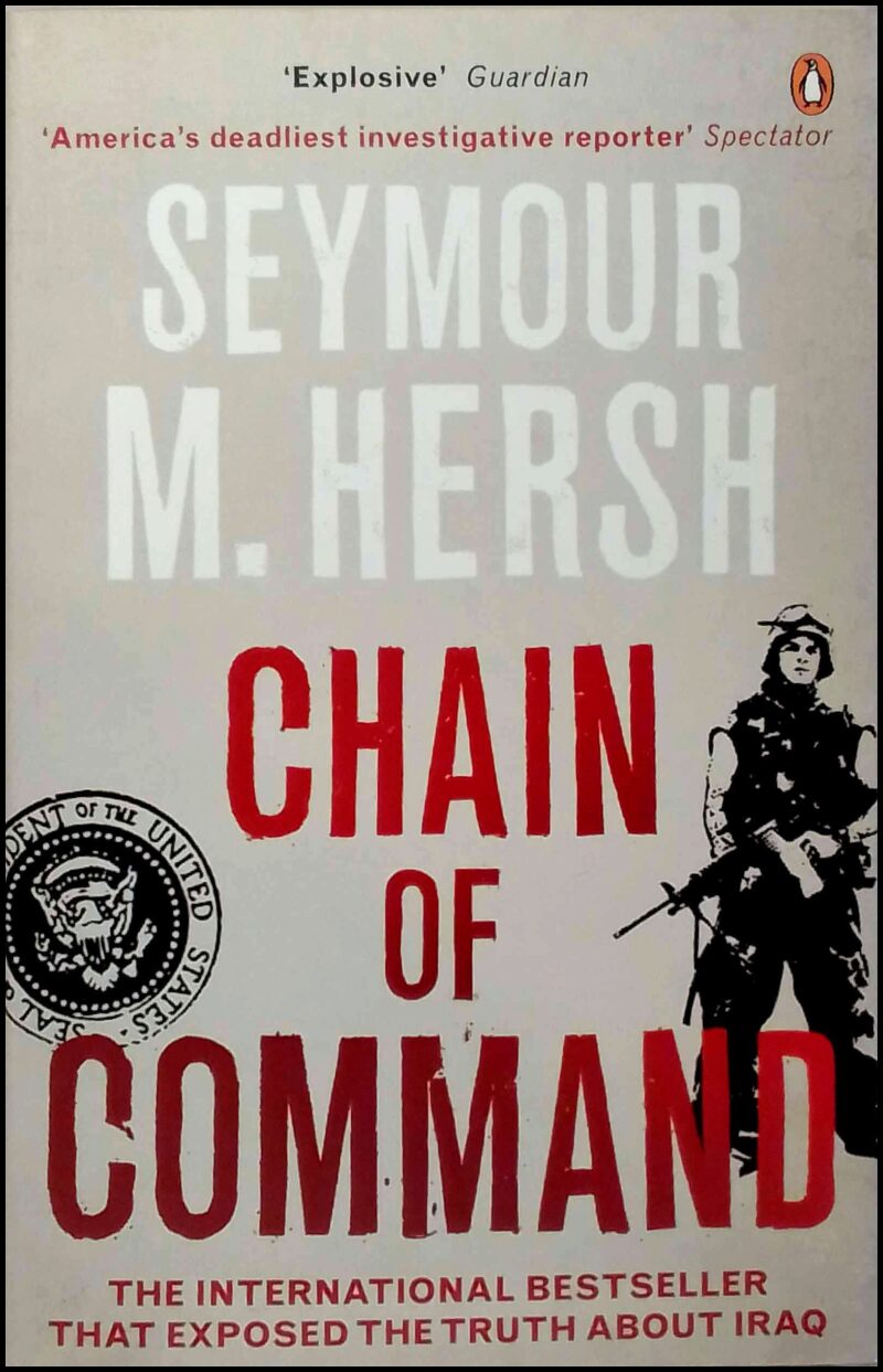 Hersh, Seymour M. | Chain of command