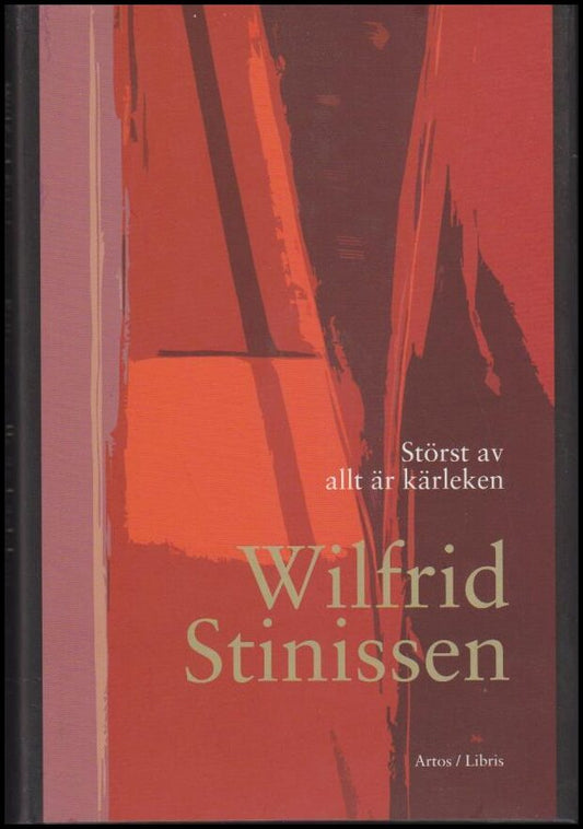 Stinissen, Wilfrid | Störst av allt är kärleken