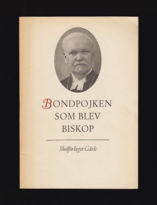 Perman, Sam | Bondpojken som blev biskop : [Bergqvist, Olof (1862-1940)]