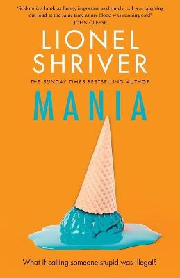 Shriver, Lionel | Mania