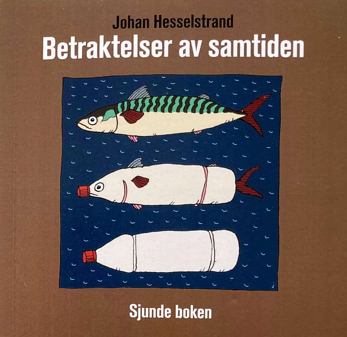 Hesselstrand, Johan | Betraktelser av samtiden sjunde boken